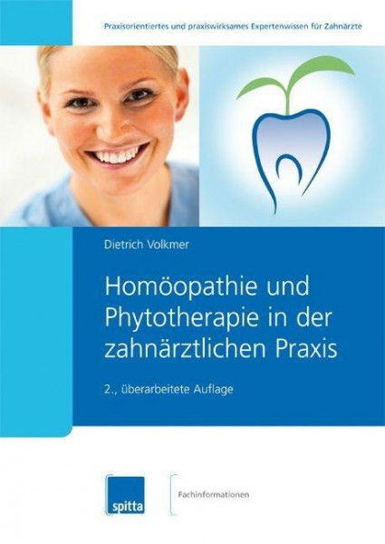 Homöopathie und Phytotherapie in der zahnärztlichen Praxis