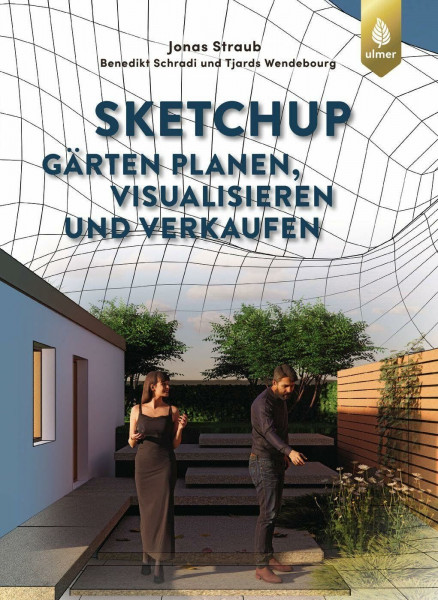 SketchUp: Gärten planen, visualisieren und verkaufen