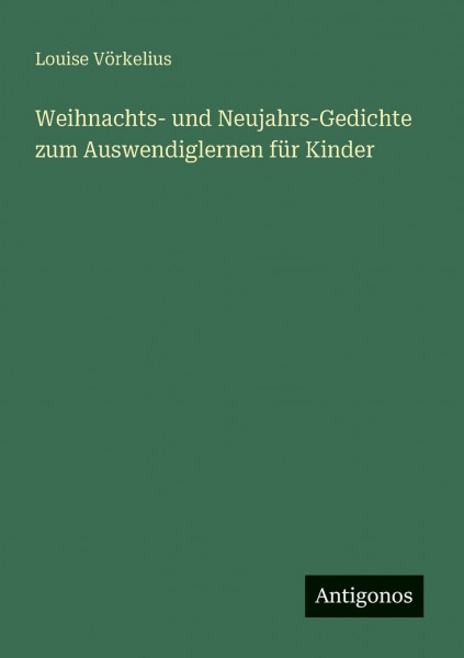 Weihnachts- und Neujahrs-Gedichte zum Auswendiglernen für Kinder