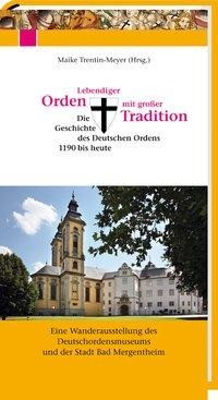 Lebendiger Orden mit großer Tradition