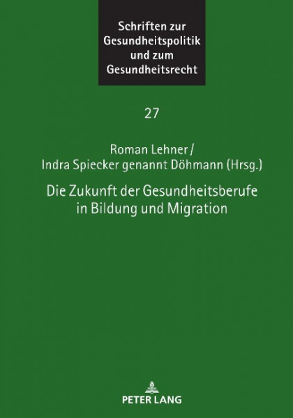 Die Zukunft der Gesundheitsberufe in Bildung und Migration