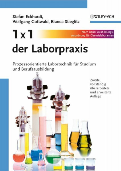 1 x 1 der Laborpraxis: Prozessorientierte Labortechnik für Studium und Berufsausbildung