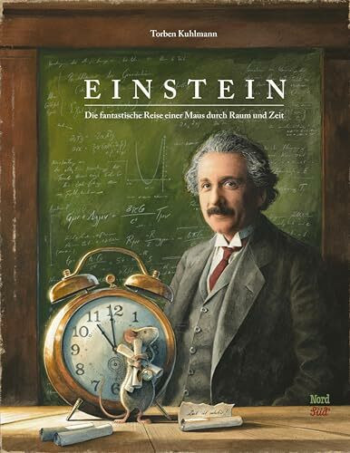 Einstein: Die fantastische Reise einer Maus durch Raum und Zeit (Mäuseabenteuer)
