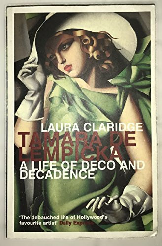 Bloomsbury Publishing Tamara De Lempicka, A Life Of Deco And Decadence