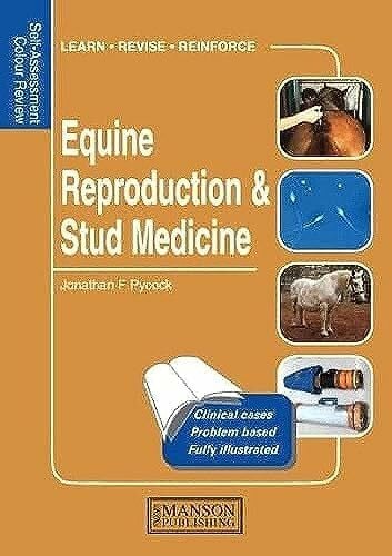 Equine Reproduction and Stud Medicine: Self-Assessment Color Review