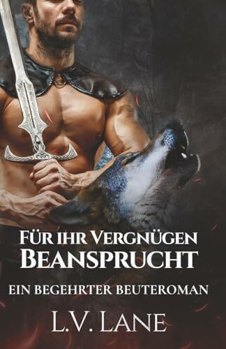 Für ihr Vergnügen beansprucht (Begehrte Beute, Band 2)