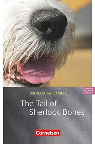 Cornelsen English Library - Für den Englischunterricht in der Sekundarstufe I - Fiction - 7. Schuljahr, Stufe 2: The Tail of Sherlock Bones - Lektüre zu English G 21 - Mit Aufgaben und Activities