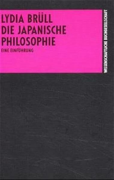 Die japanische Philosophie: Eine Einführung