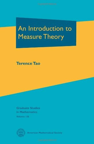 An Introduction to Measure Theory (Graduate Studies in Mathematics, 126, Band 126)