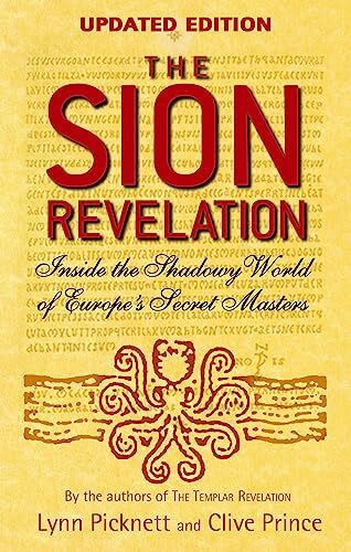 The Sion Revelation: Inside the Shadowy World of Europe's Secret Masters