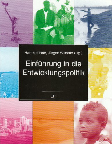Einführung in die Entwicklungspolitik (Einführungen: Politik)