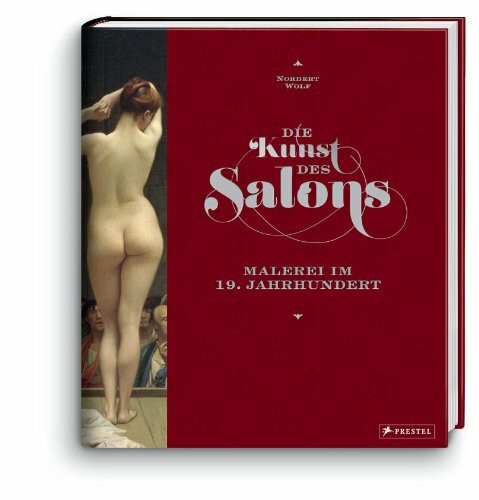 Die Kunst des Salons: Malerei im 19. Jahrhundert