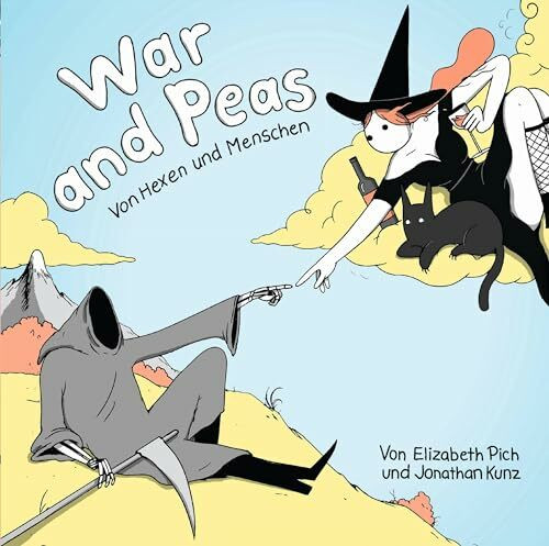 War and Peas: Bd. 1: Von Hexen und Menschen