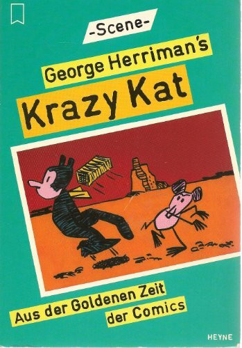 George Herriman's Krazy Kat. Aus der Golden Zeit der Comics.