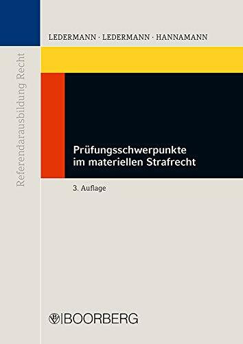 Prüfungsschwerpunkte im materiellen Strafrecht (Referendarausbildung Recht)