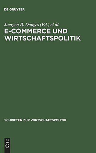 E-Commerce und Wirtschaftspolitik (Schriften zur Wirtschaftspolitik, 8, Band 8)