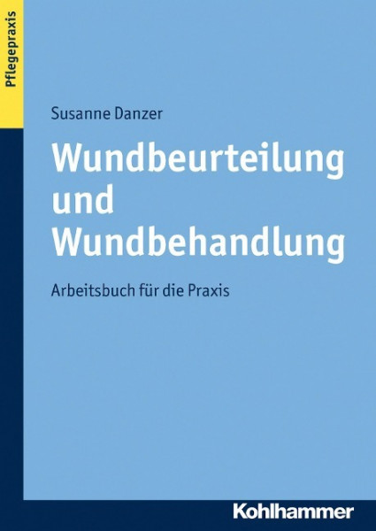 Wundbeurteilung und Wundbehandlung