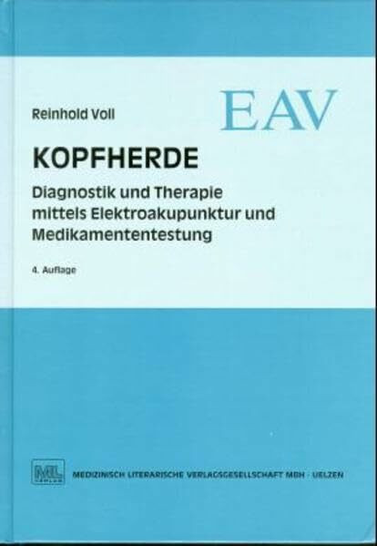 Kopfherde. Diagnostik und Therapie mittels Elektroakupunktur und Medikamententestung