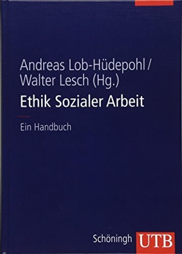 Ethik Sozialer Arbeit: Ein Handbuch