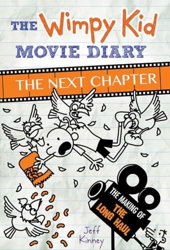 The Wimpy Kid Movie Diary: The Next Chapter: The Next Chapter (More from the Wimpy World) The Wimpy Kid Movie Diary: The Next Chapter: The Next Chapter (More from the Wimpy World)