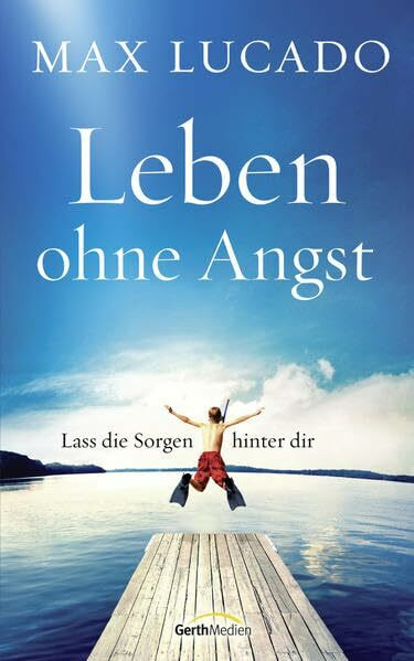 Leben ohne Angst: Lass die Sorgen hinter dir.