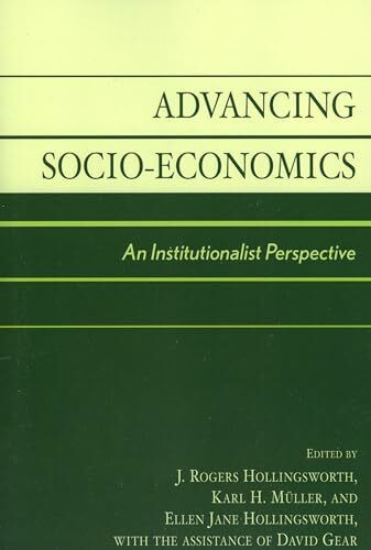 Advancing Socio-Economics: An Institutionalist Perspective