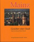 Mainz: Gesichter einer Stadt