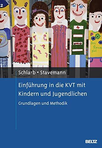 Einführung in die KVT mit Kindern und Jugendlichen: Grundlagen und Methodik