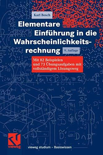 Vieweg+Teubner Verlag Elementare Einführung In Die Wahrscheinlichkeitsrechnung, Mit 82 Beispielen Und 73 Übungsaufga...