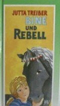 Bine und Rebell