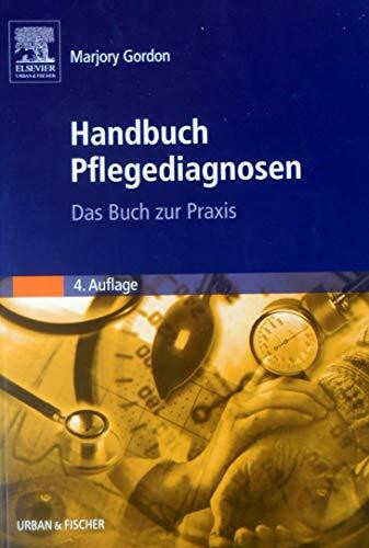 Handbuch Pflegediagnosen: Das Buch zur Praxis