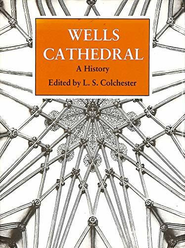 Wells Cathedral: A History