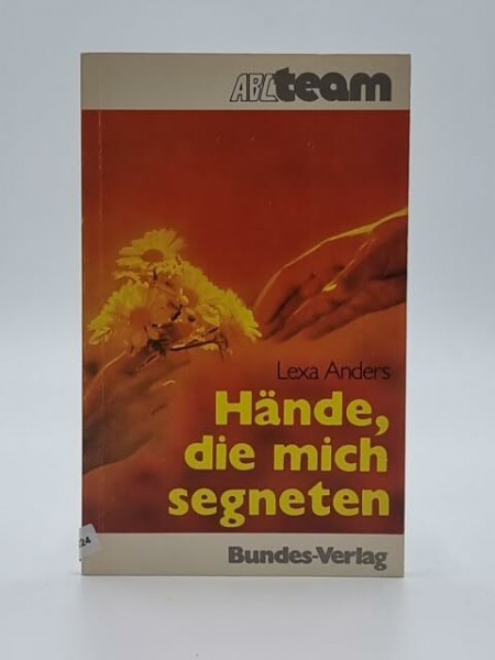 Hände, die mich segneten