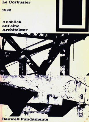 Bauwelt Fundamente, Bd.2, Ausblick auf eine Architektur, 1922