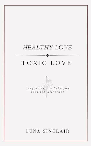 Healthy Love | Toxic Love