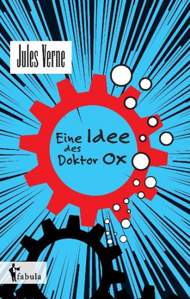 Eine Idee des Doctor Ox