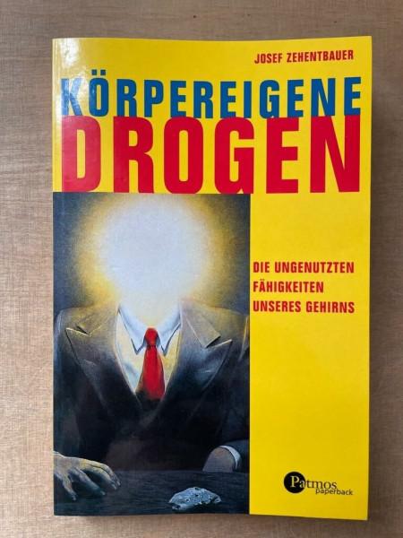 Körpereigene Drogen: Die ungenutzten Fähigkeiten unseres Gehirns
