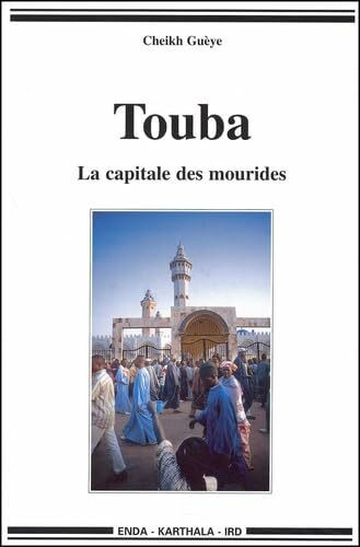 Touba : La Capitale des mourides