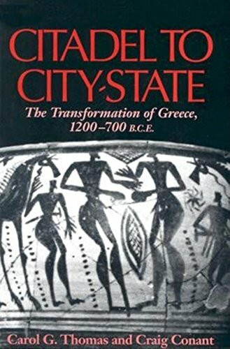 Citadel to City-State: The Transformation of Greece, 1200-700 B.C.E