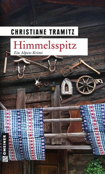 Himmelsspitz: Kriminalroman (Kriminalromane im GMEINER-Verlag)
