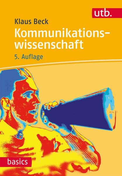 Kommunikationswissenschaft (utb basics)