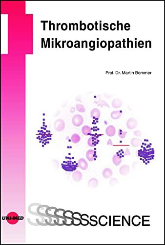 Thrombotische Mikroangiopathien (UNI-MED Science)