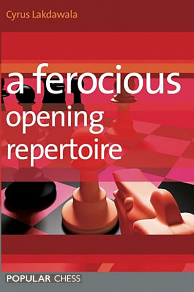 A Ferocious Opening Repertoire (Everyman Chess)