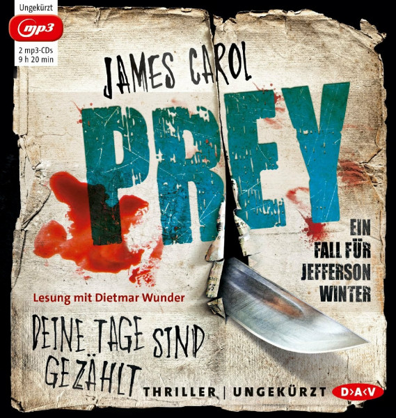 Prey – Deine Tage sind gezählt. Ein Fall für Jefferson Winter: Ein Fall für Jefferson Winter. Ungekürzte Lesung mit Dietmar Wunder (2 mp3-CDs)