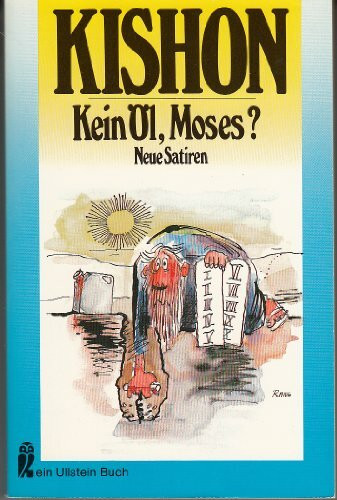Kein Öl, Moses?