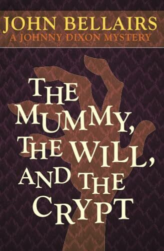 Mummy, the Will, and the Crypt (Johnny Dixon)