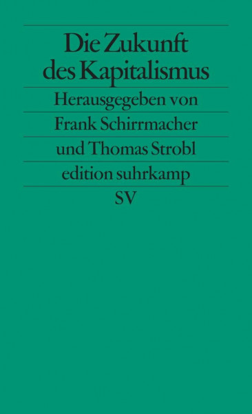 Die Zukunft des Kapitalismus (edition suhrkamp)