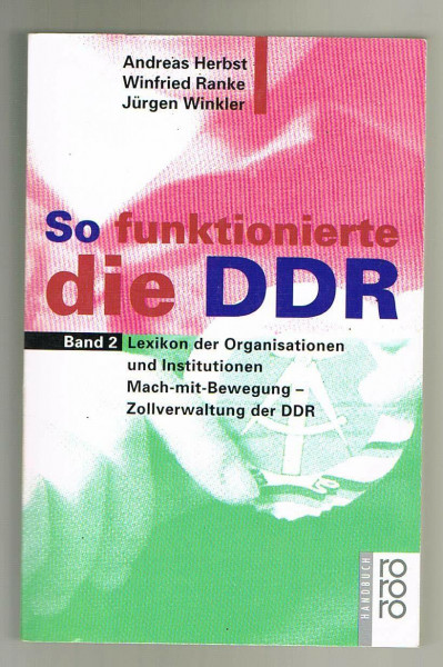 So funktionierte die DDR: Lexikon der Organisationen und Institutionen. Mach-mit-Bewegung - Zollverwaltung der DDR