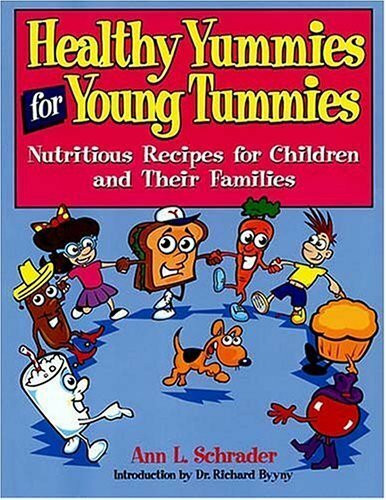 Healthy Yummies for Young Tummies: Nutritious Recipes for Children and Their Families