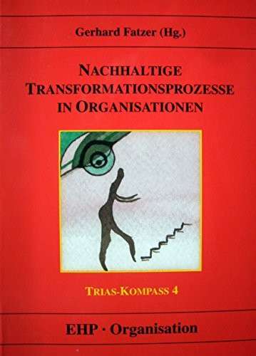 Nachhaltige Transformationsprozesse in Organisationen